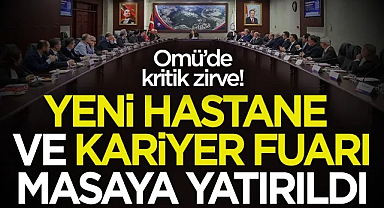 OMÜ'de Stratejik Zirve: Yeni Hastane ve Kariyer Fuarı Masaya Yatırıldı