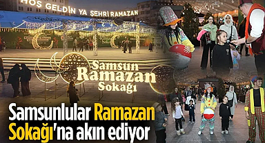 Samsun Büyükşehir Belediyesi Ramazan Sokağı Yoğun İlgi Görüyor
