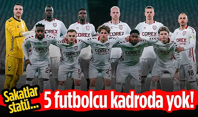 Samsunspor'un Avrupa Kadrosunda 5 Önemli Eksik!