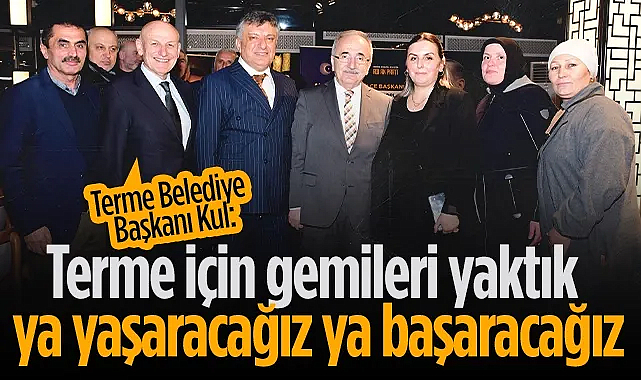 Terme Belediye Başkanı Şenol Kul'dan Teşkilata Kararlılık Mesajı