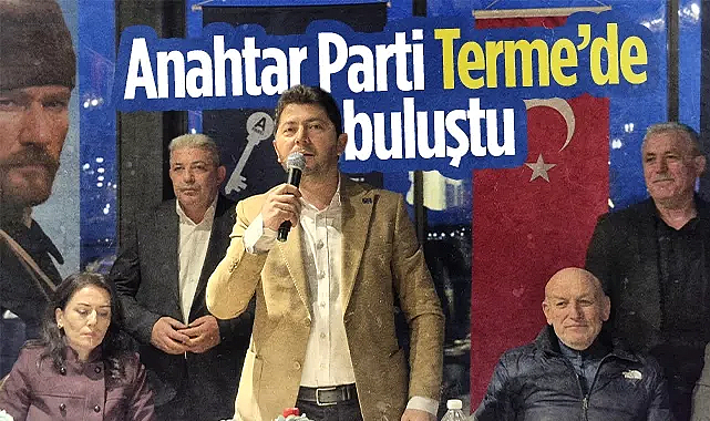 Anahtar Parti Terme İlçe Teşkilatı İftar Programında Buluştu