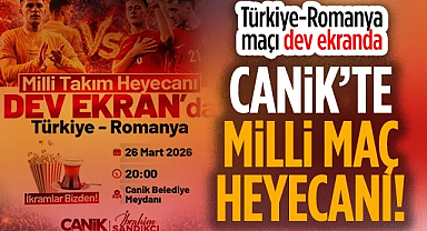 Canik'te Milli Maç Heyecanı: Türkiye-Romanya Maçı Dev Ekranda