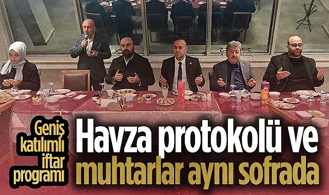 Havza Muhtarları Derneği Tarafından İftar Programı Düzenlendi