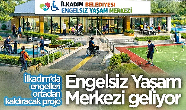 İlkadım Belediye Başkanı İhsan Kurnaz'dan Engelsiz Yaşam Merkezi Müjdesi