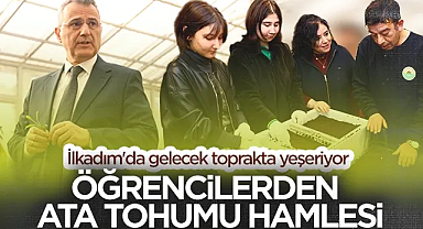 İlkadım'da Ata Tohumu Seferberliği: Öğrenciler Toprakla Buluştu