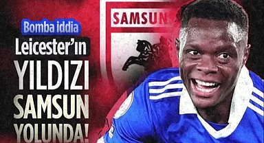 Leicester'ın Yıldızı Samsunspor Yolunda! Bomba İddia...
