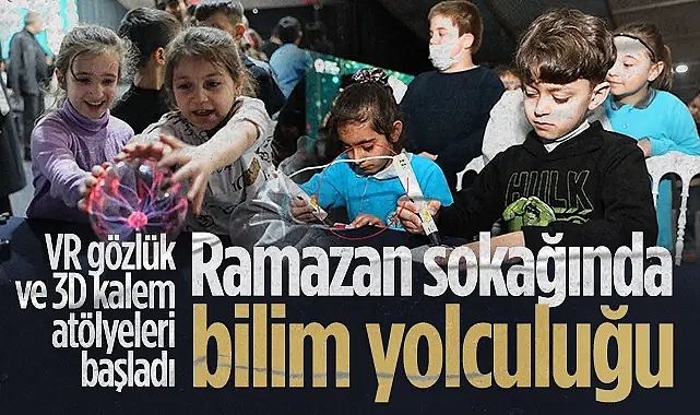 Samsun Cumhuriyet Meydanı Ramazan Sokağı'nda Çocuklar İçin Bilim Atölyeleri