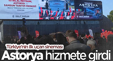 Samsun'da Teknolojik Devrim: Türkiye'nin İlk Uçan Sineması Astorya Hizmete Girdi