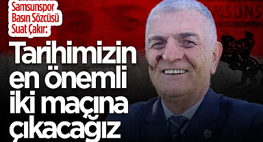 Samsunspor Basın Sözcüsü Suat Çakır'dan Rayo Vallecano Maçı Açıklaması