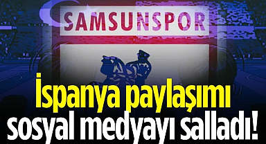 Samsunspor'un İspanya Paylaşımı Sosyal Medyayı Salladı! Rayo Maçı Öncesi...
