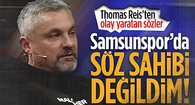 Thomas Reis'ten Olay Yaratan Sözler: Samsunspor’da Söz Sahibi Değildim
