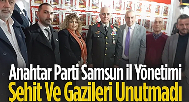 Anahtar Parti Samsun İl Yönetimi Şehit ve Gazileri Unutmadı