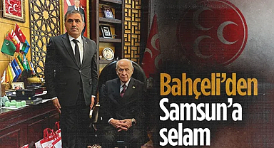 Devlet Bahçeli’den Samsun’a Selam: İl Başkanı Burhan Mucur Ankara’da