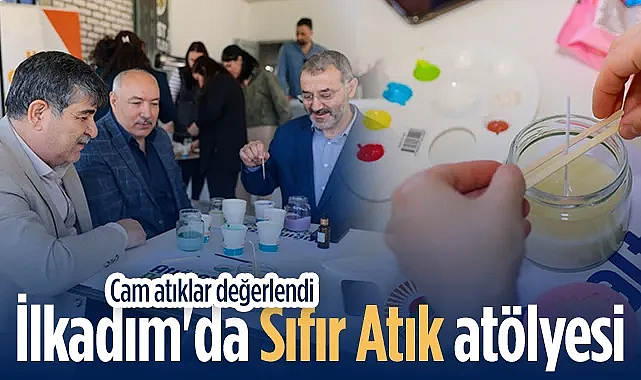 İlkadım'da Cam Atıklar Değerlendi: Atıklar Sanata Dönüştü
