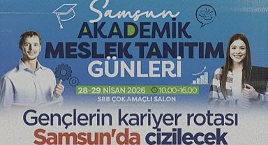 Samsun Akademik Meslek Tanıtım Günleri Başlıyor