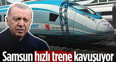 Samsun Hızlı Trenine Kavuşuyor! Resmiyet Kazandı...