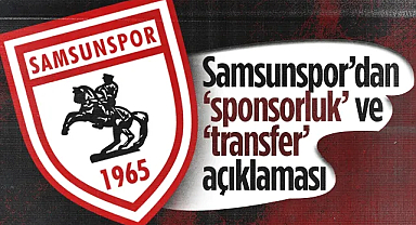 Samsunspor'dan Sponsorluk ve Transfer Açıklaması: İddialar Tamamen Asılsız