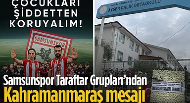 Samsunspor Taraftar Gruplarından Kahramanmaraş'taki Acı Olay İçin Anlamlı Mesaj