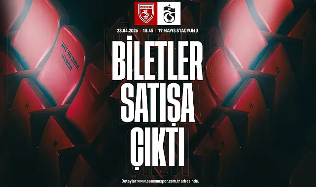 Samsunspor-Trabzonspor Kupa Maçı Biletleri Satışa Çıktı