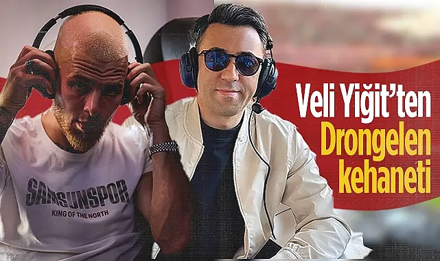Yorumcu Veli Yiğit'ten Samsunspor'un Yıldızı Drongelen Hakkında Kehanet