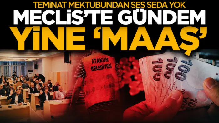 Atakum Belediyesi’nde gündem yine maaş : Teminat mektubundan 25 gündür haber yok