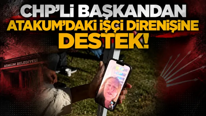 Atakum'daki maaş direnişine CHP Kadın Kolları Genel Başkanı Ayten Gülsever'den destek