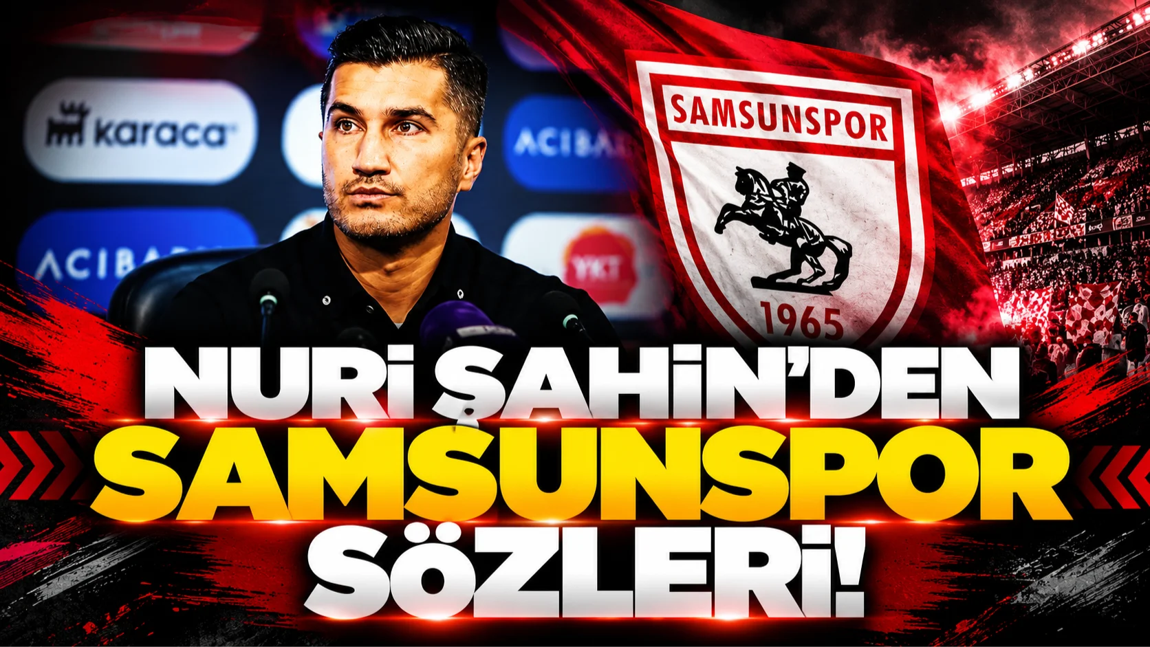 Başakşehir Teknik Direktörü Nuri Şahin'den Samsunspor sözleri
