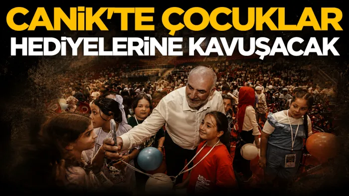 Canik’te 2 bin 500 çocuk hediyelerine kavuşacak