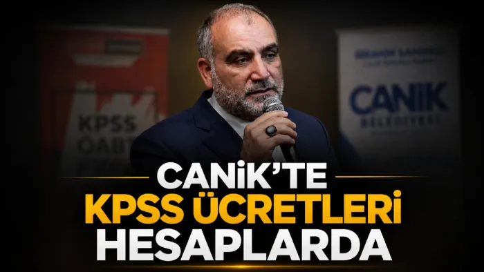Canik’te gençlerin KPSS başvuru ücretleri hesaplara yatırıldı