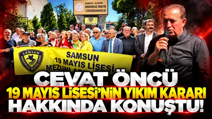 Cevat Öncü: '19 Mayıs Lisesi şehrin ekolüdür'