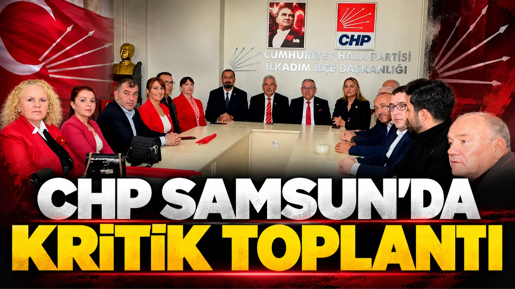 CHP Samsun'da kritik toplantı! Yeni dönemin yol haritası görüşüldü