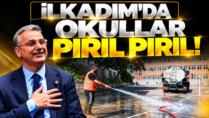 İlkadım’da okullar yeni döneme hazır