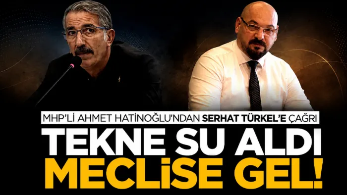 MHP'li Meclis Üyesi Hatinoğlu'ndan Atakum Belediye Başkanı Türkel'e çağrı: Tekne su aldı, meclise gel!