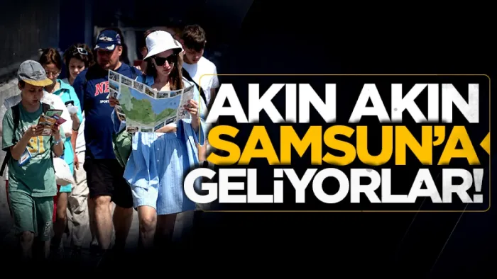 Samsun’un 3 aylık turizm raporu: 3 ayda 125 bin turist konakladı