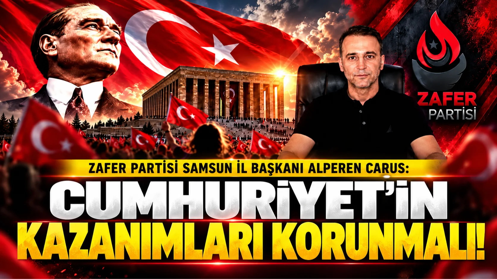 Zafer Partisi Samsun İl Başkanı Alperen Carus'tan 29 Ekim mesajı: Cumhuriyet'in kazanımları korunmalı