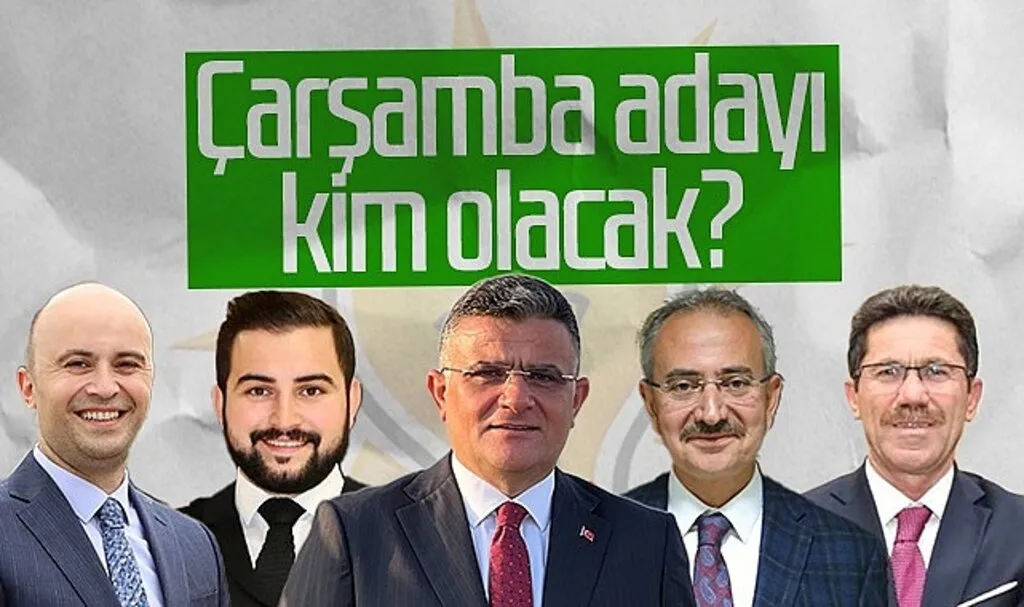 AK Parti'nin Çarşamba Belediye Başkan Adayı Kim Olacak?