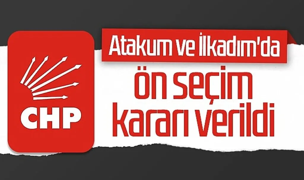 Atakum ve İlkadım'da Ön Seçim Kararı Çıktı!
