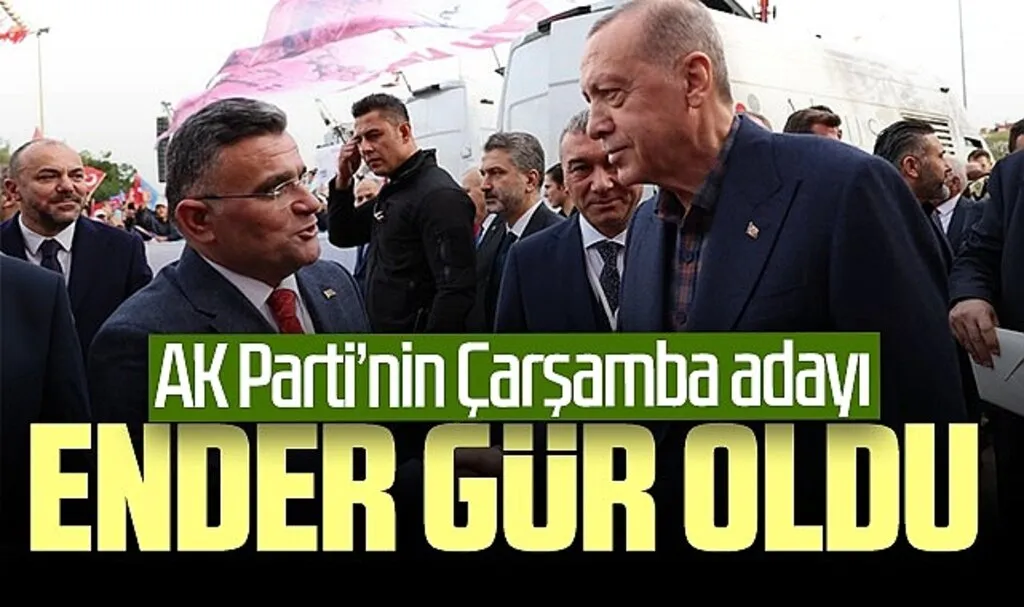 AK Parti'nin Çarşamba Adayı Ender Gür Oldu
