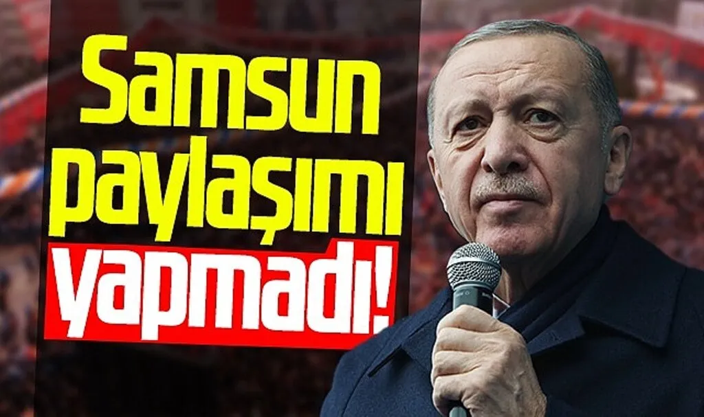 Cumhurbaşkanı Erdoğan Samsun Mitingi Sonrası Paylaşım Yapmadı!