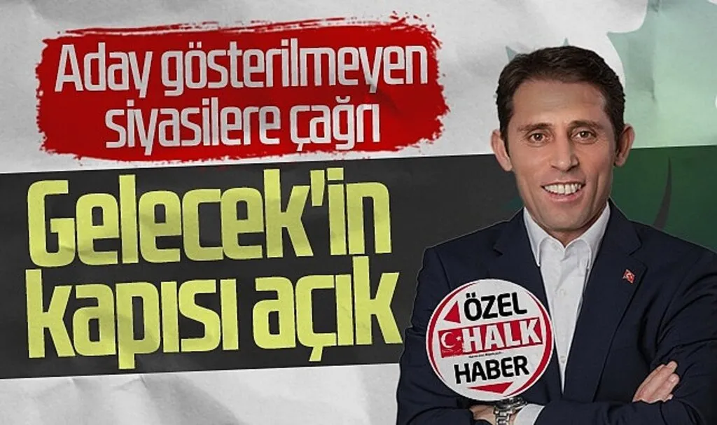 Gelecek Partisi SBB Başkan adayı Mustafa Yeşilyurt: Kapımız Açık