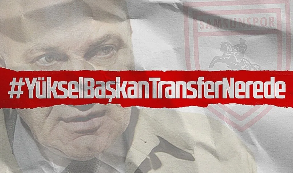 Samsunspor Taraftarı Yüksel Başkan Transfer Nerede! Hashtagı Açtı