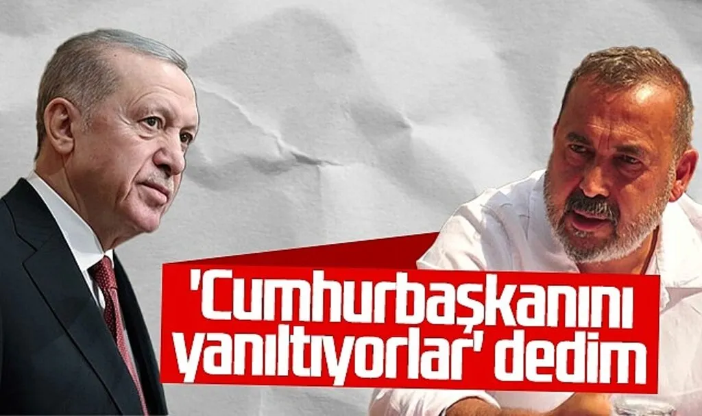 İsmail Uyanık: Cumhurbaşkanını Yanıltıyorlar Dedim