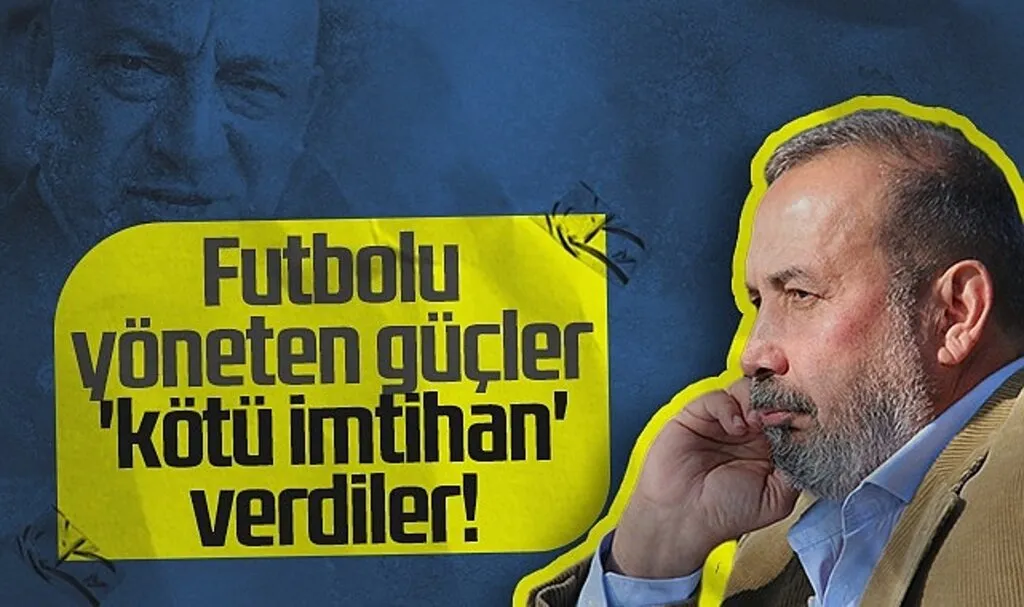 İsmail Uyanık: Futbolu Yöneten Güçler Kötü İmtihan Verdiler!