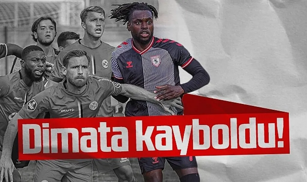 Samsunspor'un Golcüsü Dimata Kayboldu!