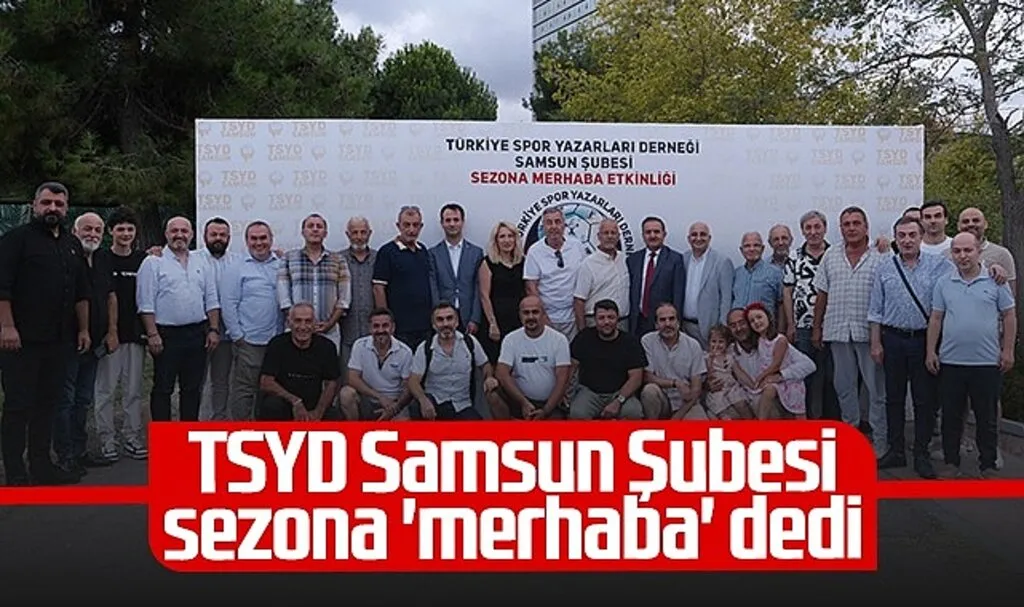 TSYD Samsun Şubesi'nden Sezona Merhaba Etkinliği