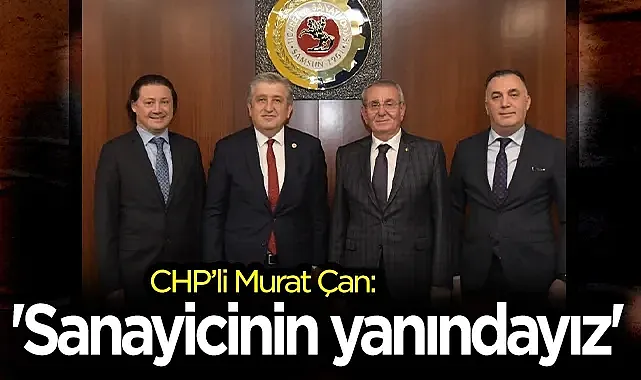 CHP Samsun Milletvekili Murat Çan Samsun TSO Ve Esnaf Ziyareti