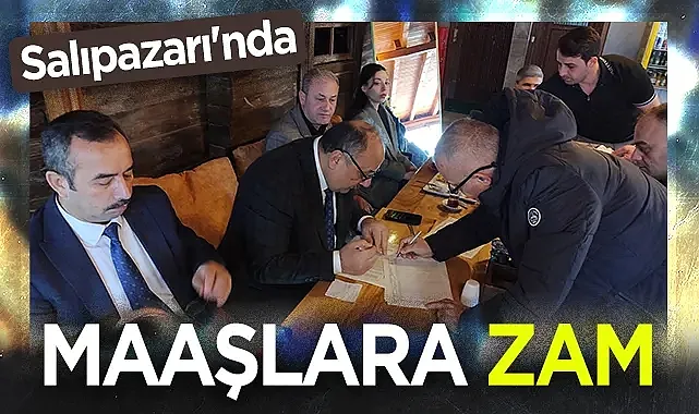Salıpazarı Belediyesi'nde maaşlara zam