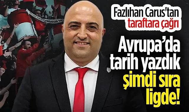 Samsunspor'da Fazlıhan Carus'tan Taraftara Çağrı: Avrupa'da Tarih Yazdık, Şimdi Sıra Ligde!