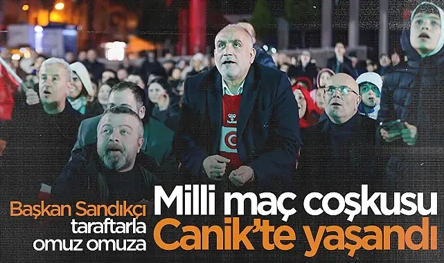 Canik?te Milli Gurur: Dev Ekranda Dünya Kupası Coşkusu
