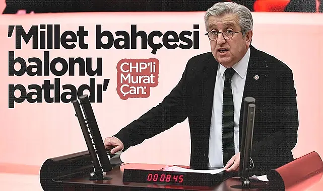 CHP'li Murat Çan'dan Samsun'daki Özelleştirmeye Tepki: Millet Bahçesi Balonu Patladı
